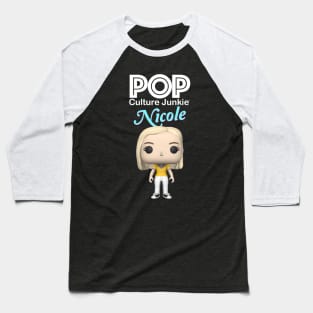 Pop Culture Junkie Nicole Baseball T-Shirt